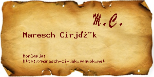 Maresch Cirjék névjegykártya